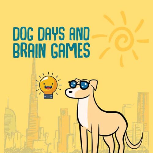 Dog Days and Brain Games